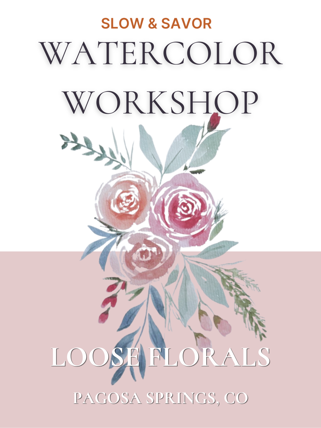 Fri, July 17— Loose Florals Watercolor Workshop